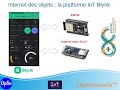 Formation sur linternet des objets tuto 6  blynk une platforme iot sur smartphone et tablette