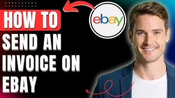 How To Send an Invoice on Ebay 2025 Easily