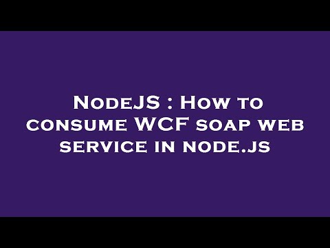 NodeJS : How to consume WCF soap web service in node.js