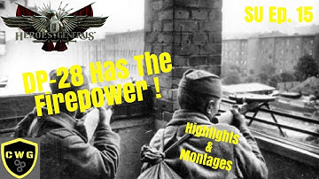 DP-28 The Firepower to Push Them Back | Highlights | Heroes and Generals