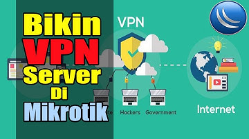 Mudah Membuat  VPN Server di Mikrotik