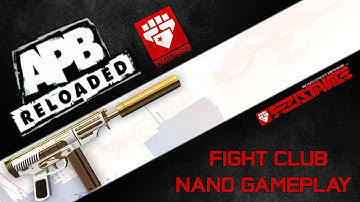 APB: Reloaded - Nano gameplay in Fight Club (Uncut)