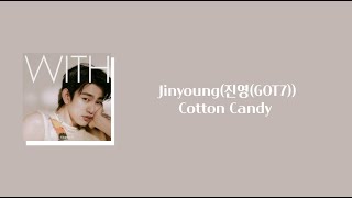 [中韓歌詞] 珍榮 진영 (Jinyoung) - Cotton Candy