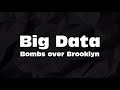 Big Data Bombs Over Brooklyn Lyrics Karaoke mp3