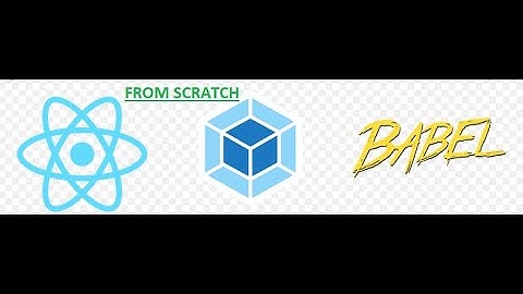 React with Webpack 4 from Scratch for beginners [1] - React JS