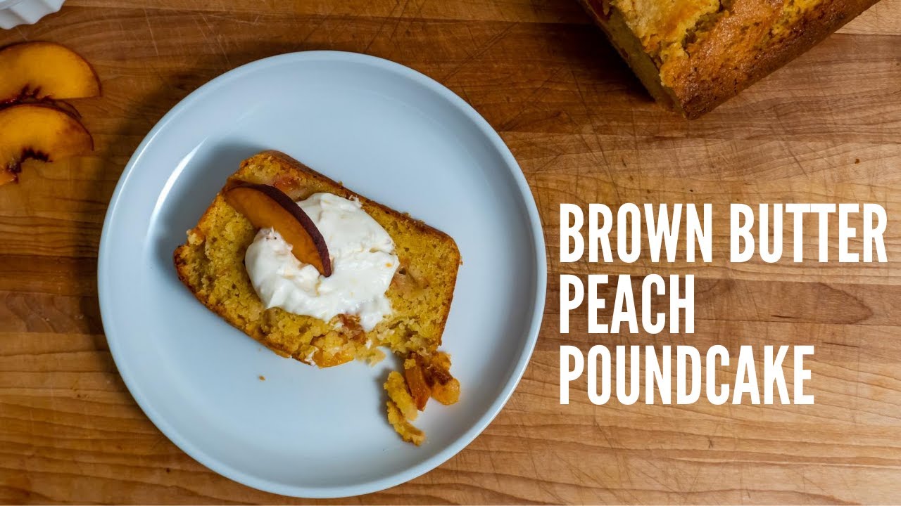 Brown Butter Peach Poundcake with Peach Whipped Cream