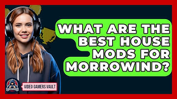 What Are The Best House Mods For Morrowind? - Video Gamers Vault