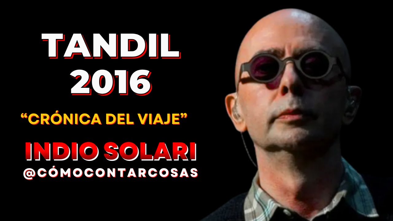 EL SHOW MÁS ESPECIAL DE LA HISTORIA DEL INDIO SOLARI (Tandil 2016 ...