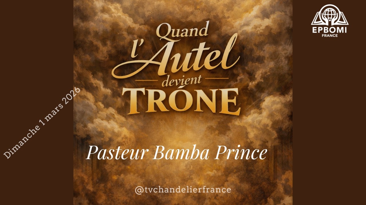 Quand l' Autel devient le Trône - Pasteur Bamba Prince