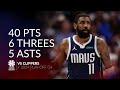 Kyrie irving 40 pts 6 threes 5 asts vs clippers 2024 po g4