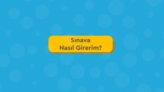 Ufka Yolculuk I Sınava Nasıl Girerim?