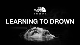 Learning to Drown | The North Face