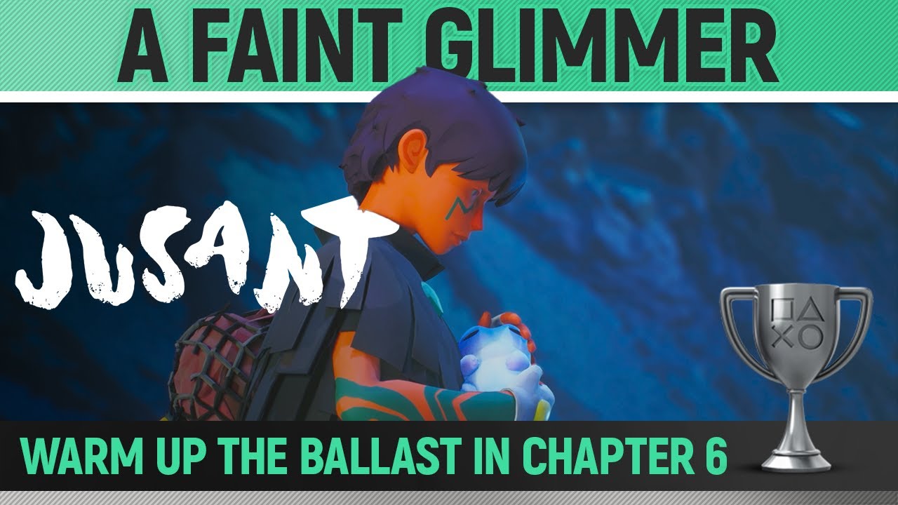 Jusant - A Faint Glimmer 🏆 Trophy / Achievement Guide