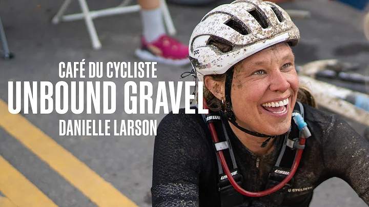 CDC-GT - UNBOUND 2022 : DANIELLE LARSON