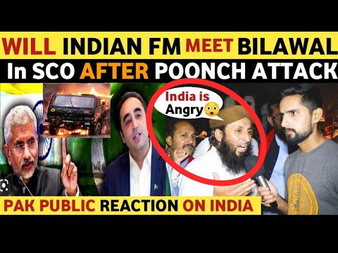 WILL INDIAN FM JAY SHANKAR MEET PAK BILAWAL BHUTTO AFTER POONCH ATT@CK | PAK PUBLIC REAL REACTION - YouTube