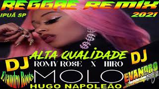 √MELO DE MOLO ♫ ROMY ROSE ▶ REGGAE REMIX VS 2021# HUGO NAPOLEÃO PIAUI