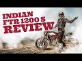 Indian FTR 1200 S Motorcycle Review