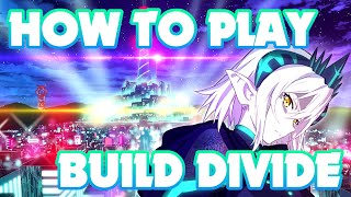 How to Play Build Divide
