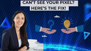 Full How to fix if you can’t see your Facebook Pixel in Ads Manager Guide