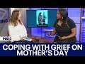 Coping with the loss of a child on Mother&#39;s Day