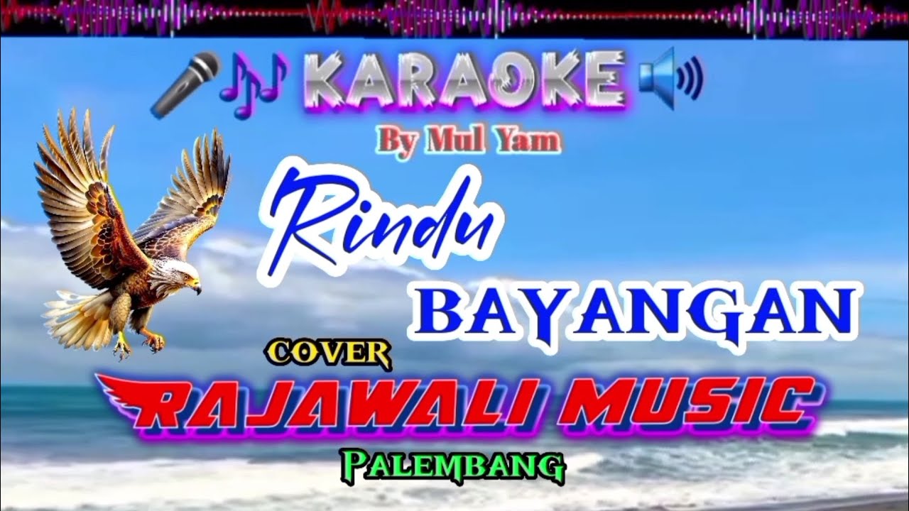 Karaoke, Rindu bayangan, Cover Rajawali music Palembang, By Mul Yam