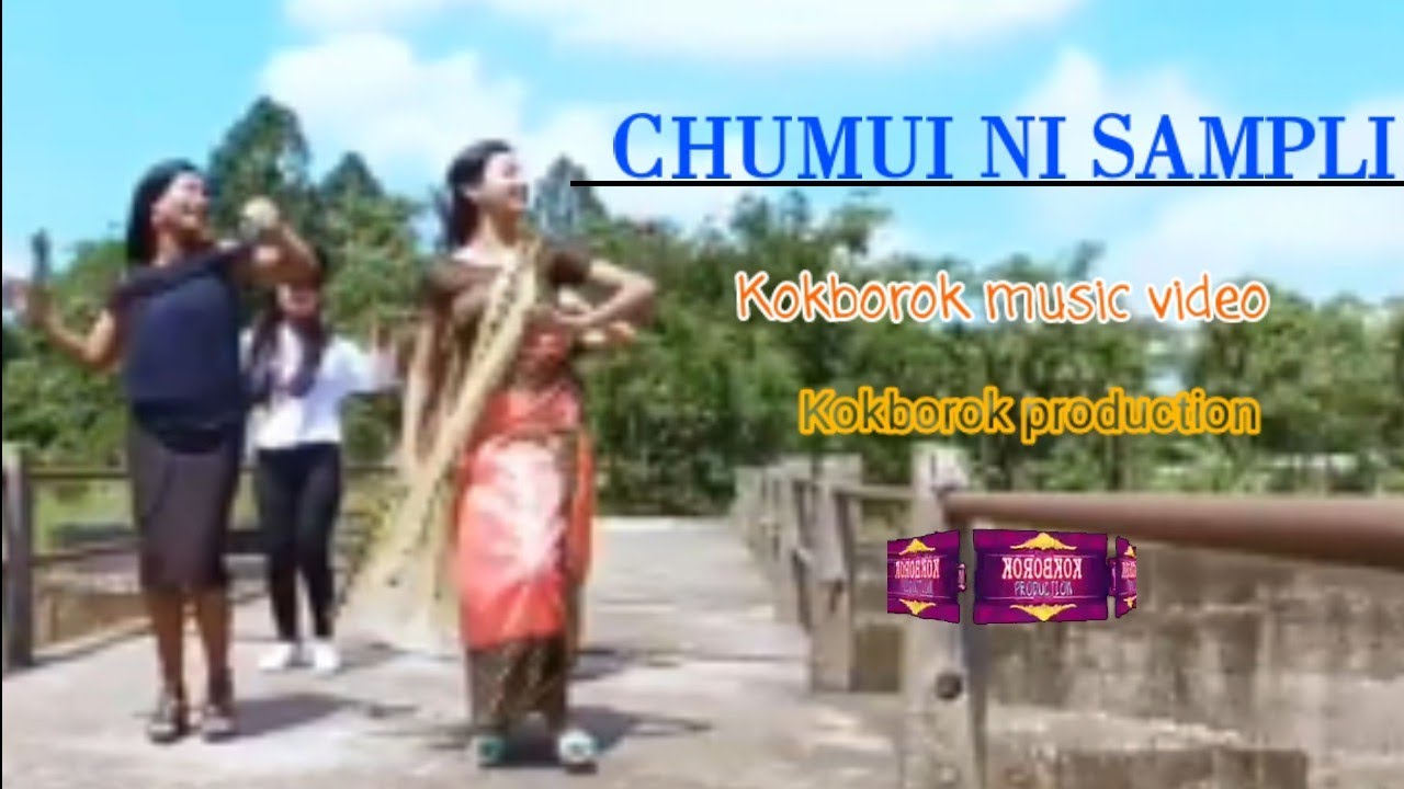 CHUMUI NI SAMPLI   new  kokborok  music videofull HD 1080p