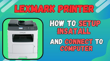 How To Setup and install Lexmark Printer || How to connect lexmark printer to computer | Easy guide