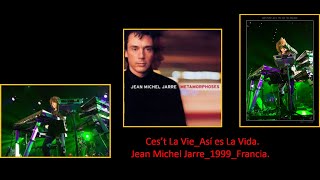 Jean Michel Jarre - C'est La Vie 1999 Francia