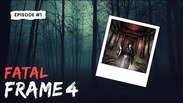 FATAL FRAME 4 MASK OF  THE LUNAR ECLIPSE EP 1