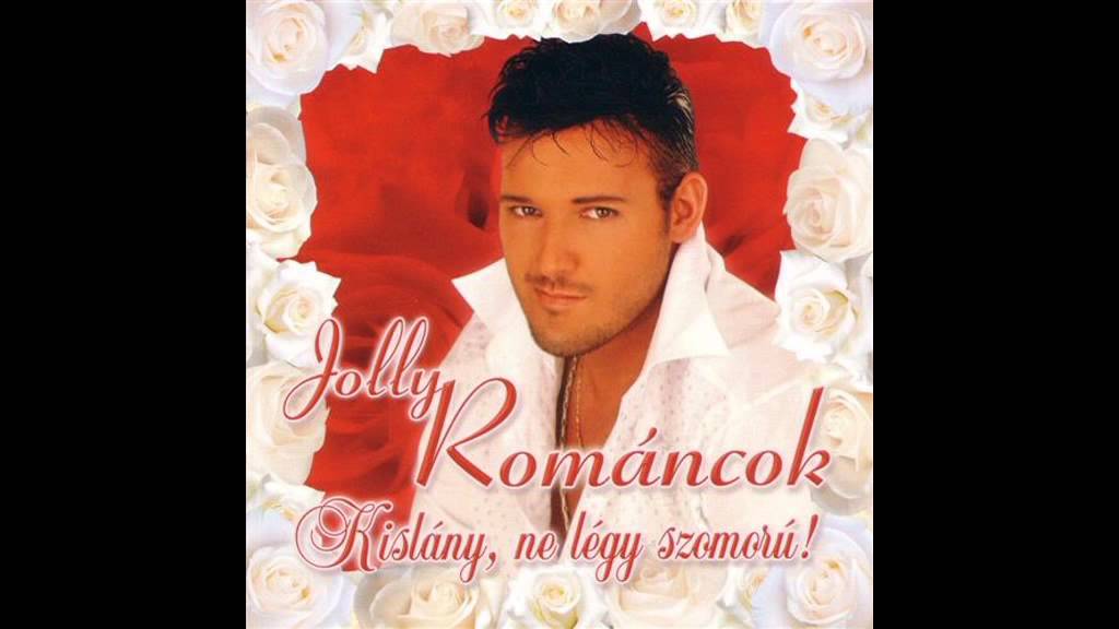 Jolly  Románcok  -  Lassan lassan