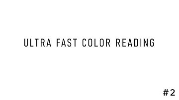 Ultra fast color reading