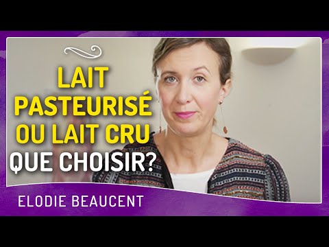 Vidéo: Différence Entre Le Lait Pasteurisé Et Non Pasteurisé