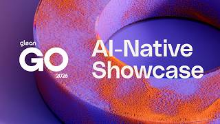 Glean:GO AI-Native Showcase
