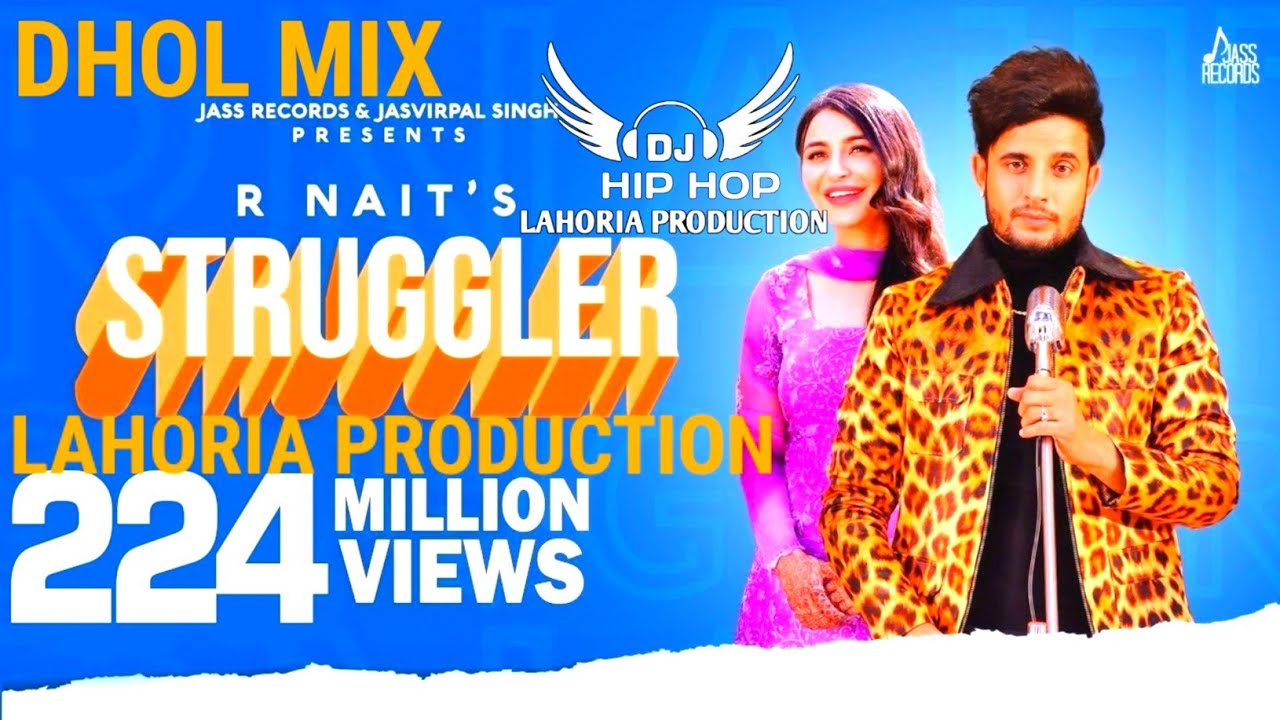 STRUGGLER  DHOL MIX  RNAIT  FEAT LAHORIA PRODUCTION LATEST PUNJABI SONG 2022  ORGINIAL MIX DJ