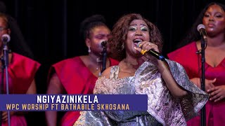 WPC Worship ft Bathabile - Ngiyazinikela (Live at Centurion Theater)