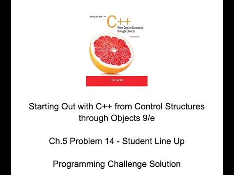 Student Line Up SOLUTION Starting Out with C++ From Control Structures through Objects 9th