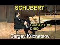Schubert, sonata in B flat, D. 960 — Sergey Kuznetsov (2019)