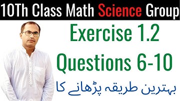 10Th Class Math Science Group Notes [ Chapter 1, Exercise 1.2, Question 6-10 ] Part 5