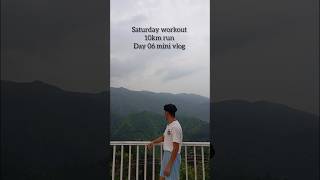 Saturday workout 10km run day 06 mini vlog