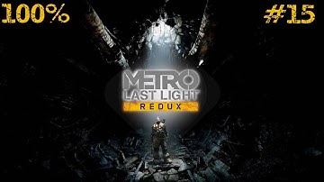 [PC] Metro Last Light Redux - Ranger Hardcore Difficulty Walkthrough 100% #15 Venice
