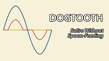 Dogtooth - Satire Without Spoon-Feeding