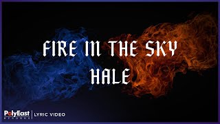 Watch Hale Fire In The Sky video