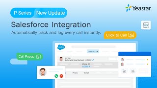 CRM Integration with Salesforce - Align Your Data & Conversations with Yeastar P-Series PBX (2022) screenshot 5