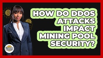 How Do DDoS Attacks Impact Mining Pool Security? - CryptoBasics360.com