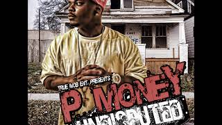 P-Money - Certified Hustler