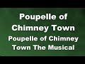 Karaoke♬ Poupelle of Chimney Town - Poupelle of Chimney Town The Musical 【No Guide Melody】