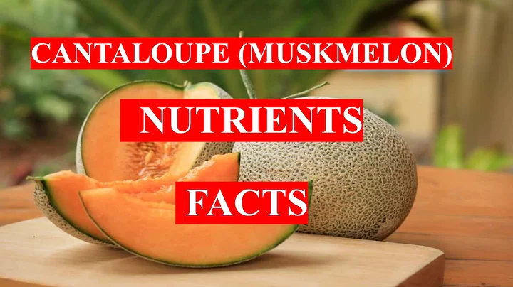 CANTALOUPE  ( MUSKMELON ) - Fruit -  HEALTH BENEFITS AND NUTRIENTS FACTS - DayDayNews