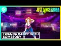 Just Dance 2024 Edition -  I Wanna Dance with Somebody by Whitney Houston