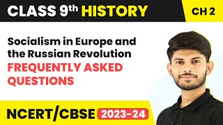 Frequently Asked Questions(FAQs) - Socialism in Europe and the Russian Revolution | Class 9 History