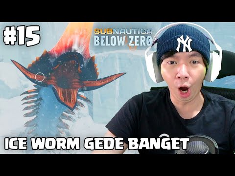 Ketemu Juga Ni Ice Worm - Subnautica Below Zero Indonesia - Part 15